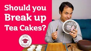 HOW and WHY to break up Tea cakes - Pt.1 MASTERCLASS