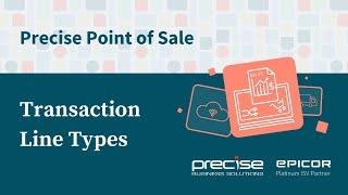 Transaction Line Types in Epicor Precise Point of Sale (POS)