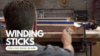 Using Winding Sticks on Live-Edge Slabs