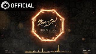 [Blade & Soul OST] The World_Disc 3 - 07 풍차마을 (Windmill Village)