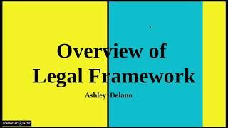 Overview of Legal Framework