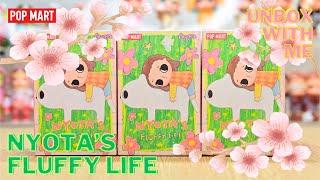 【POP MART】NYOTA'S FLUFFY LIFE | Let's live a fluffy life! | BLIND BOX UNBOXING