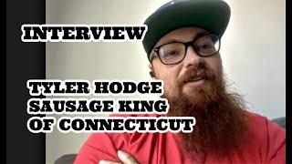 Tyler Hodge - Sausage King of Connecticut - Hoodoo Brown Barbeque