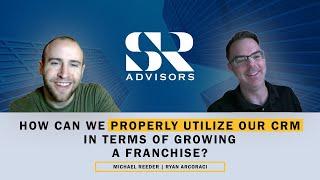 How can we properly utilize our CRM in terms of growing a franchise? | Swartz & Reeder Advisors