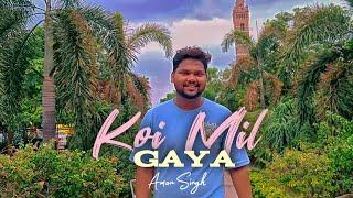 Koi Mil Gaya - Aman Singh