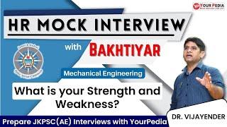 HR Mock interview for JKPSC(AE) Interview | what is your Strength and Weakness? | Prepare with YP