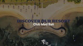 Discover the Club Med Bali | Indonesia