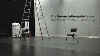 Die Veranstaltungstechniker der Philharmonie Luxembourg