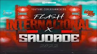 CD FLASH INTERNACIONAL X SAUDADE 2022 - DJ RYAN MIX