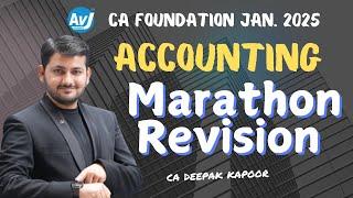 CA Foundation Accounting | Marathon Revision| Jan.25 | CA DEEPAK KAPOOR