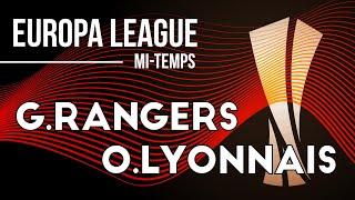 MI-TEMPS Glasgow Rangers 1-3 OL | Un OL ATOMIQUE 