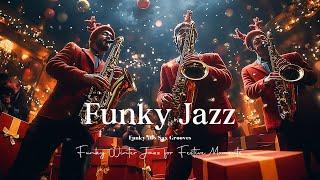 Funky Winter Sax Grooves | Funky 70s Jazz for Cozy Nights | Funky Christmas Cheer for the Holidays