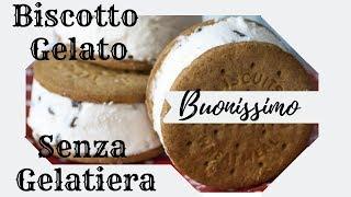 Gelato Biscotto senza Gelatiera  La Ricetta di Cartisia