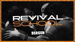 Revival School | Bergen, Norway | October 24 - June 25