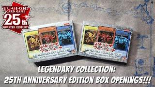 Yugioh Legendary Collection: 25th Anniversary Edition Collector's Set Box Openings!!!