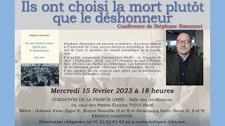 ILS ONT CHOISI LA MORT PLUTÔT QUE LE DÉSHONNEUR - Stéphane SIMONNET