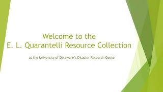 Pat Young, Intro to the E. L. Quarantelli Resource Collection at the Disaster Research Center