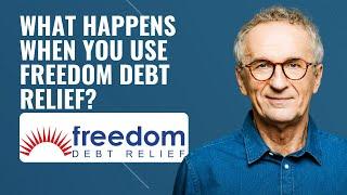 What happens when you use freedom debt relief