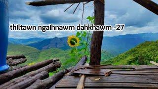 Thiltawn Ngaihnawm Dahkhawm - 27