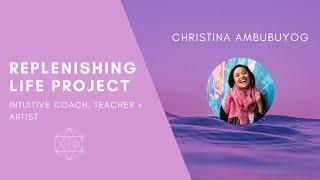 How to Overcome Burnout Using Your Intuition - Christina Ambubuyog | The Replenishing Life Project