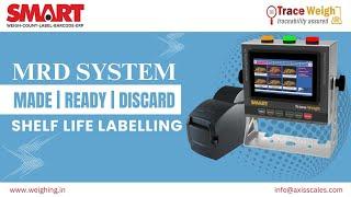 SMART MRD Shelf Life Labeling System | Food Safety | Axis Electronics | Dwarka | New Delhi