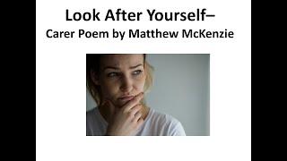 Carer poem by Matthew McKenzie - Look after yourself