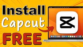 How to Install CapCut on Mac for FREE? Download and Install CapCut Video Editor on Mac  (FREE) 