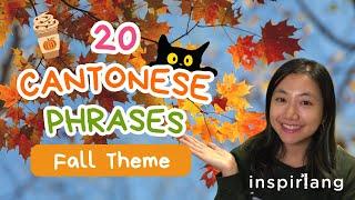 20 Cantonese Phrases | Fall Edition