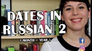  Dates in Russian 2 (Month + Year) - Ask Tatiana!