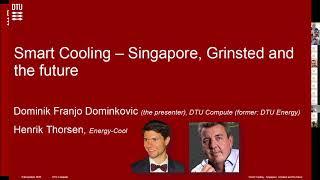 Smart Cooling - Singapore, Grindsted and the future, Dominik Franjo Dominkovic