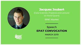 Mr. Jacques Joubert’s speech at EPAT® convocation for aspiring quants – QuantInsti