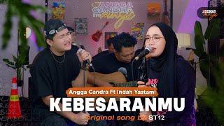 Kebesaranmu - ST12 | Angga Candra Ft Indah Yastami #KOLABOR