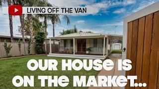 OUR HOUSE IS ON THE MARKET- 003- LIVING OFF THE VAN @LivingOffTheVan