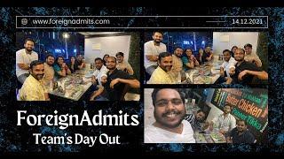 Team ForeignAdmits - Day Out | 14-12-2021