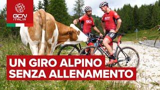 Come affrontare un giro alpino con lunghe salite, senza allenamento