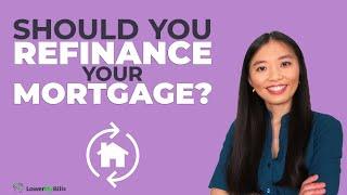 Why Should I Refinance My Mortgage? | LowerMyBills