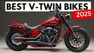 2025 Top 6 Best V-Twin Motorcycles – Power, Style & Performance