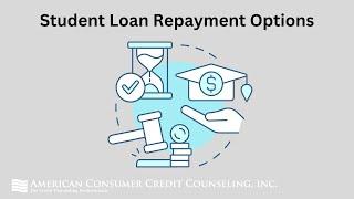 Everything You Need to Know About Student Loan Repayment Options