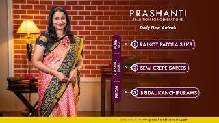 Rajkot Patola Silks | Bridal Kanchipurams | Semi Crepes | Prashanti | 19 Nov 24