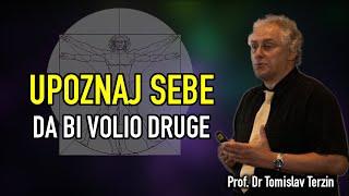 Tomislav Terzin - UPOZNAJ SEBE DA BI VOLIO DRUGE