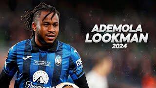 Ademola Lookman - Full Season Show - 2024ᴴᴰ