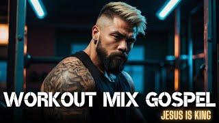 Best Gospel Workout Music 2024  Top Motivational Gym Songs | Christian Workout Mix