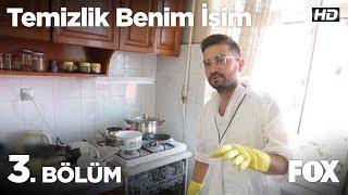 Temizlik Benim İşim 3. Bölüm