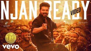 Leo (Malayalam) - Njan Ready Video | Thalapathy Vijay | Anirudh Ravichander