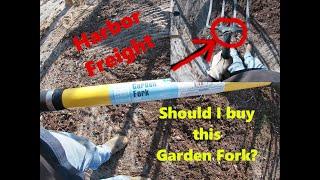 Harbor Freight Garden Fork Review