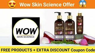 WOW Skin Science Offer : FREE PRODUCTS + EXTRA DISCOUNT Coupon Code   : WOW Sale