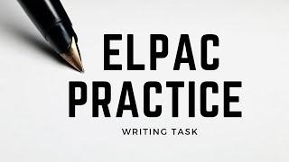 Practice for the ELPAC Exam: Writing Task