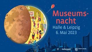 Rückblick der Museumsnacht Halle & Leipzig 2023