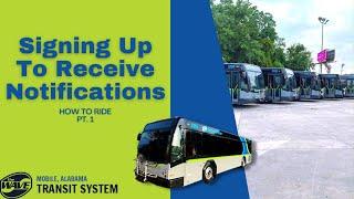 How To Ride: Signing Up to Receive Notifications | The Wave Transit System | Mobile, AL