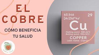 Beneficios del COBRE para tu SALUD